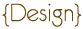 Design